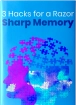 Brain Savior Bonus 1 - 3 Hacks for a Razor Sharp Memory