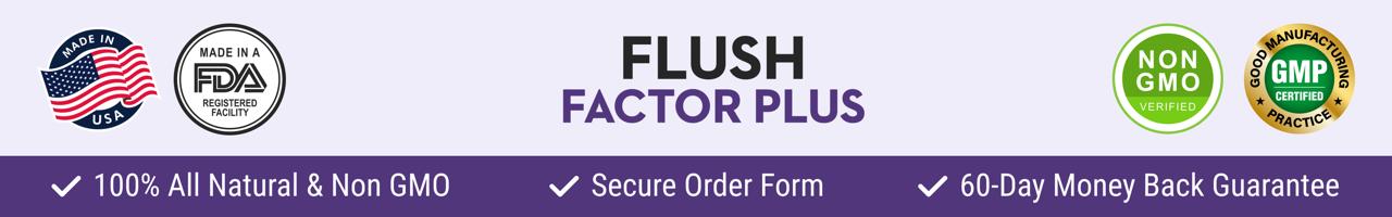 Flush Factor Plus Quality Assured